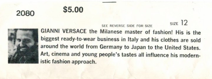photo and biography of Gianni Versace from pattern envelope flap: "GIANNI VERSACE the Milanese master of fashion! His is the biggest ready-to-wear business in Italy and his clothes are sold around the world from Germany to Japan to the United States. Art, cinema and young people's tastes all influence his modernistic fashion approach."